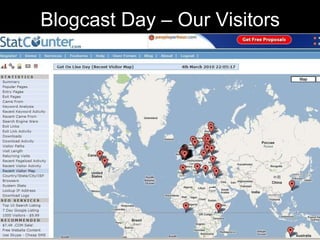 Blogcast Day  –  Our Visitors  