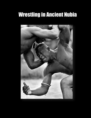 Wrestling in Ancient Nubia
 