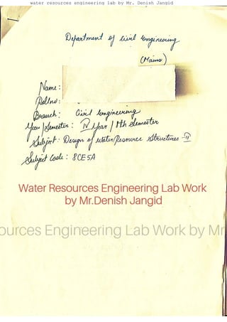 water resources engineering lab by Mr. Denish Jangid
 