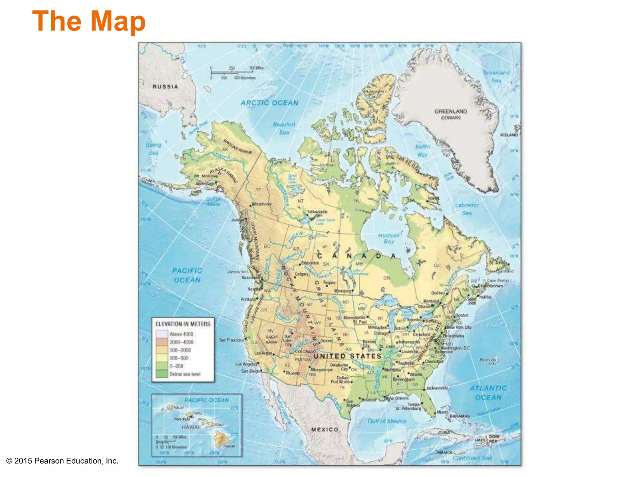 The Map 
© 2015 Pearson Education, Inc. 
 
