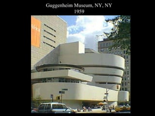 Guggenheim Museum, NY, NY 1959 