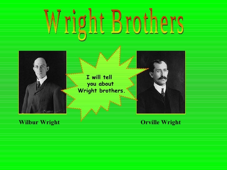 Wright Brothers Wright brothers