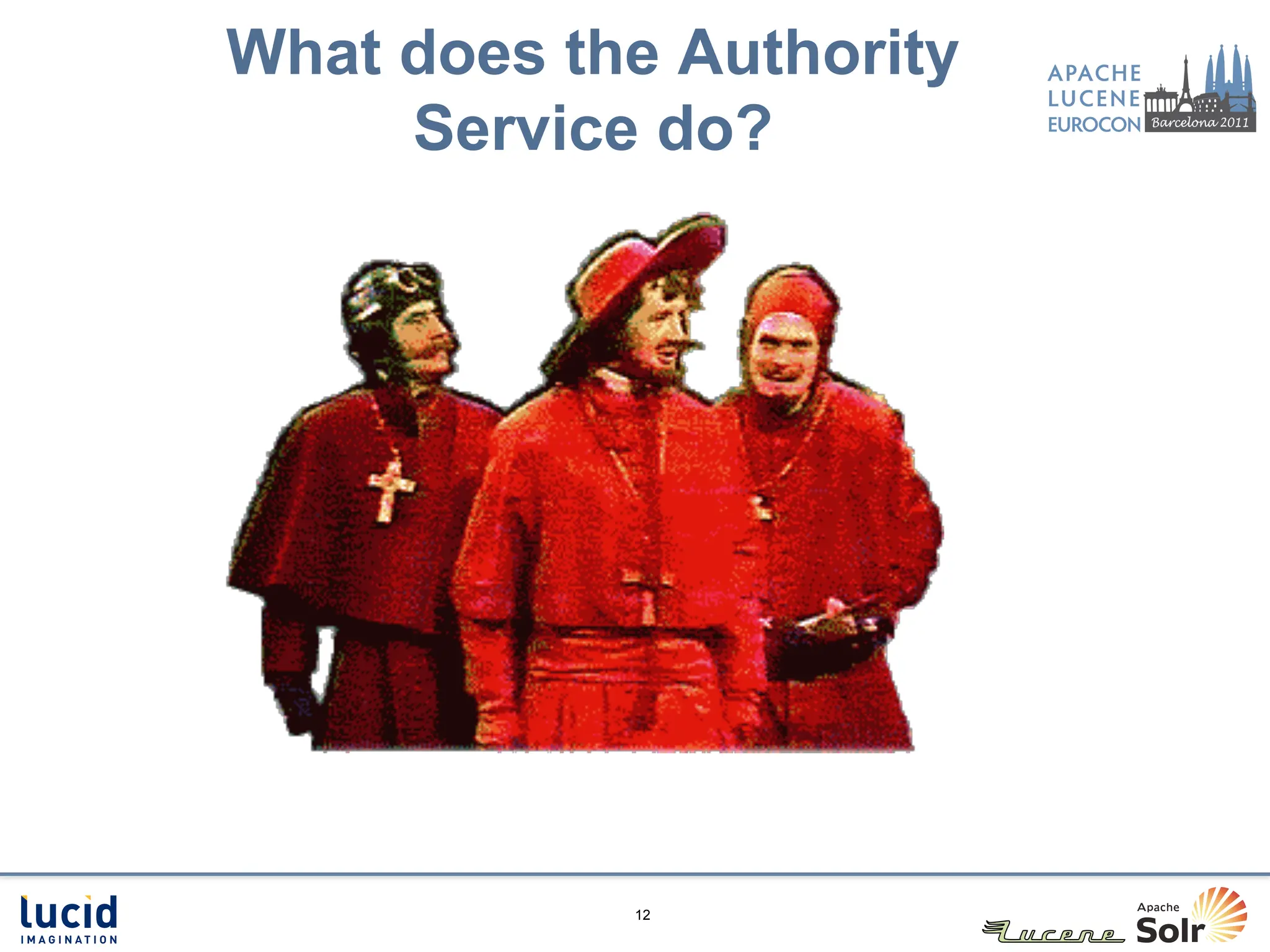 What does the Authority
     Service do?




            12
 