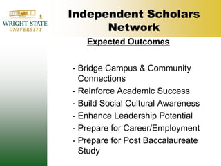 Independent Scholars NetworkExpected OutcomesBridge Campus & Community Connections