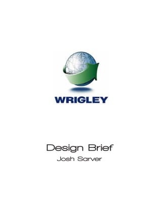 Wrigley Design Brief and Campaign