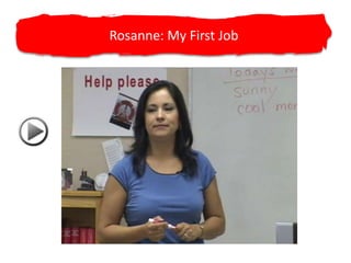 Rosanne: My First Job