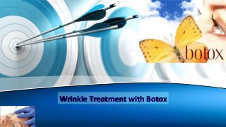 Wrinkle Treatment with Botox

 