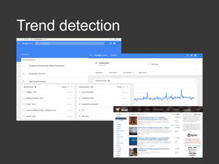 Trend detection
 