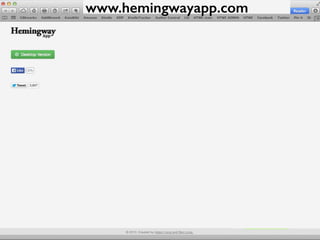 #ConfabMN @MarciaRJohnston Write Tight(er) www.Writing.Rocks
www.hemingwayapp.com
 