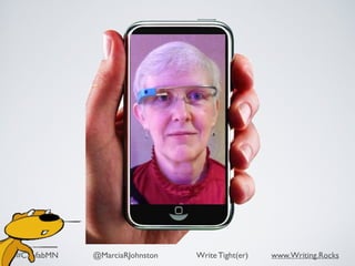 #ConfabMN @MarciaRJohnston Write Tight(er) www.Writing.Rocks
Think
this is
small?
 