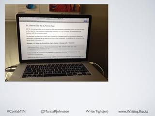 #ConfabMN @MarciaRJohnston Write Tight(er) www.Writing.Rocks
 