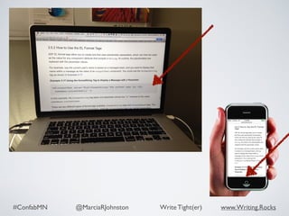 #ConfabMN @MarciaRJohnston Write Tight(er) www.Writing.Rocks
Write
Tight
(er)
 