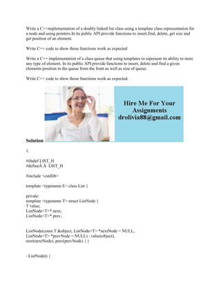 Write a C++implementation of a doubly linked list class using a templa ...