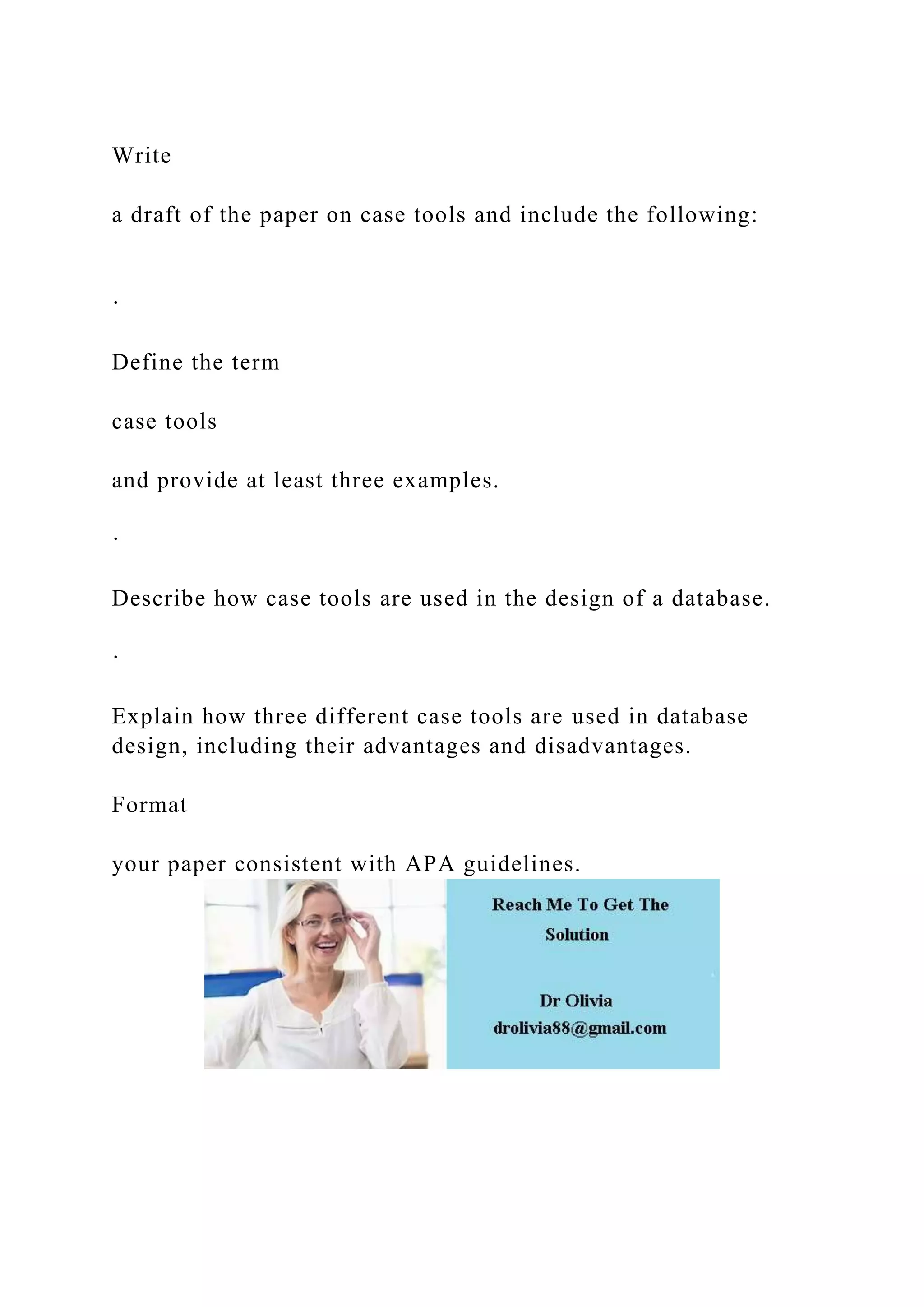 Draft Include Image Writea draft of the paper on case tools and include the followin.docx