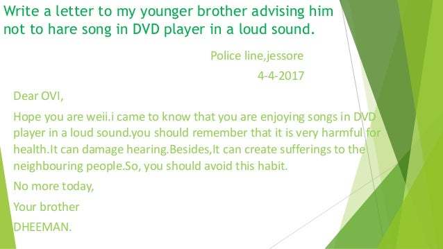 write a letter to my younger brother advising letter to my younger brother