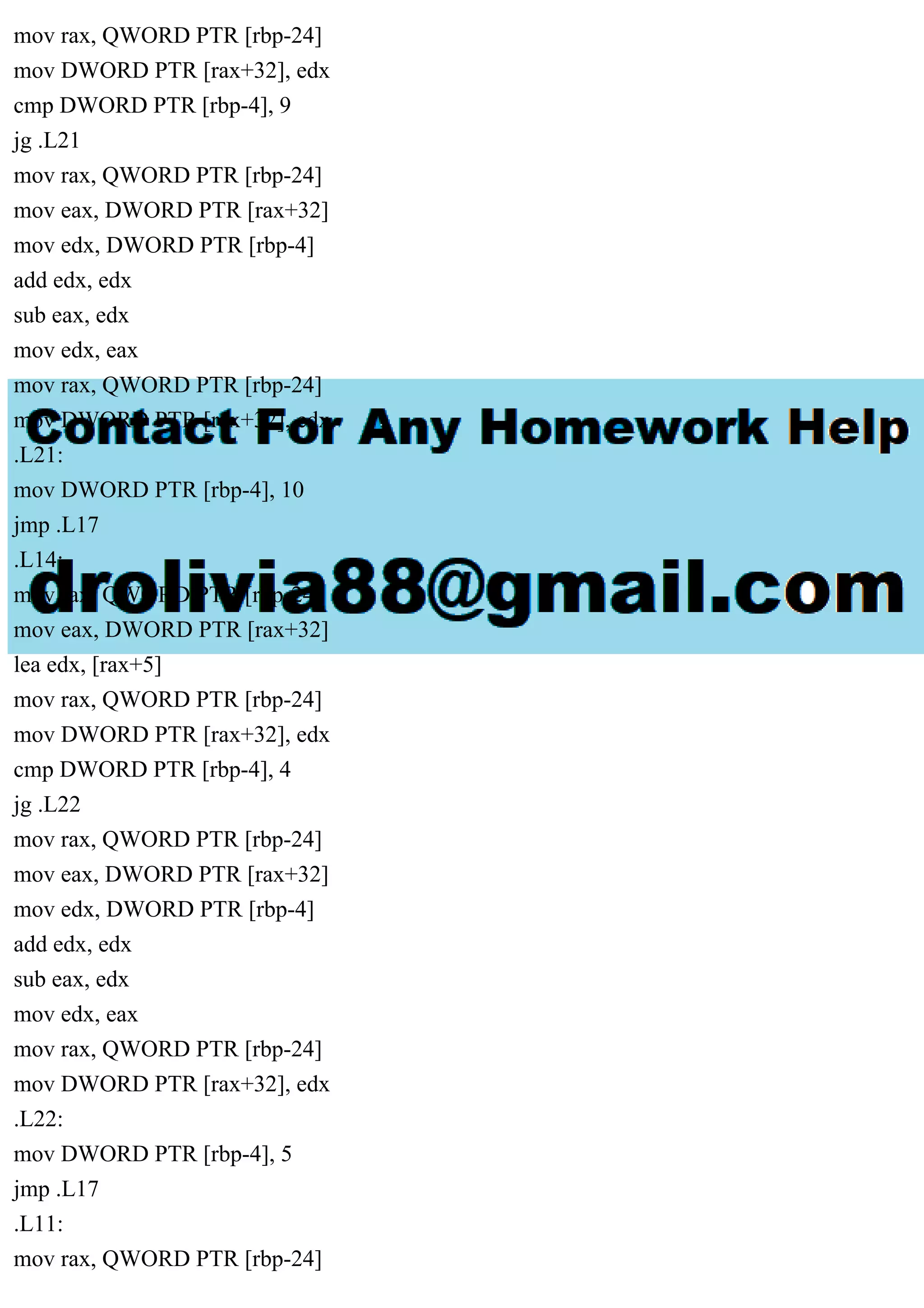 mov rax, QWORD PTR [rbp-24]
mov DWORD PTR [rax+32], edx
cmp DWORD PTR [rbp-4], 9
jg .L21
mov rax, QWORD PTR [rbp-24]
mov eax, DWORD PTR [rax+32]
mov edx, DWORD PTR [rbp-4]
add edx, edx
sub eax, edx
mov edx, eax
mov rax, QWORD PTR [rbp-24]
mov DWORD PTR [rax+32], edx
.L21:
mov DWORD PTR [rbp-4], 10
jmp .L17
.L14:
mov rax, QWORD PTR [rbp-24]
mov eax, DWORD PTR [rax+32]
lea edx, [rax+5]
mov rax, QWORD PTR [rbp-24]
mov DWORD PTR [rax+32], edx
cmp DWORD PTR [rbp-4], 4
jg .L22
mov rax, QWORD PTR [rbp-24]
mov eax, DWORD PTR [rax+32]
mov edx, DWORD PTR [rbp-4]
add edx, edx
sub eax, edx
mov edx, eax
mov rax, QWORD PTR [rbp-24]
mov DWORD PTR [rax+32], edx
.L22:
mov DWORD PTR [rbp-4], 5
jmp .L17
.L11:
mov rax, QWORD PTR [rbp-24]
 