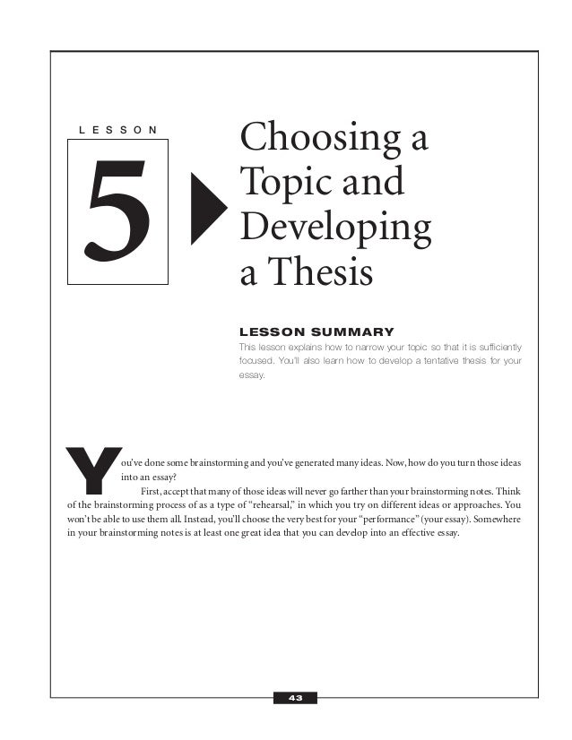 What is important to note about formulating a tentative thesis