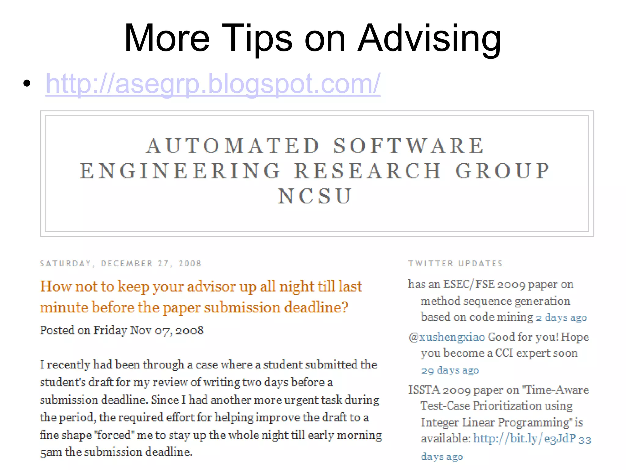 More Tips on Advising
• http://asegrp.blogspot.com/
 