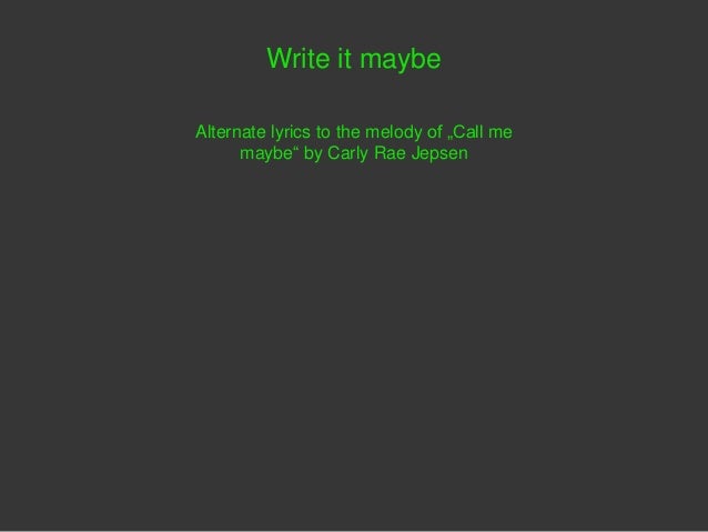 Write It Maybe Lyrics