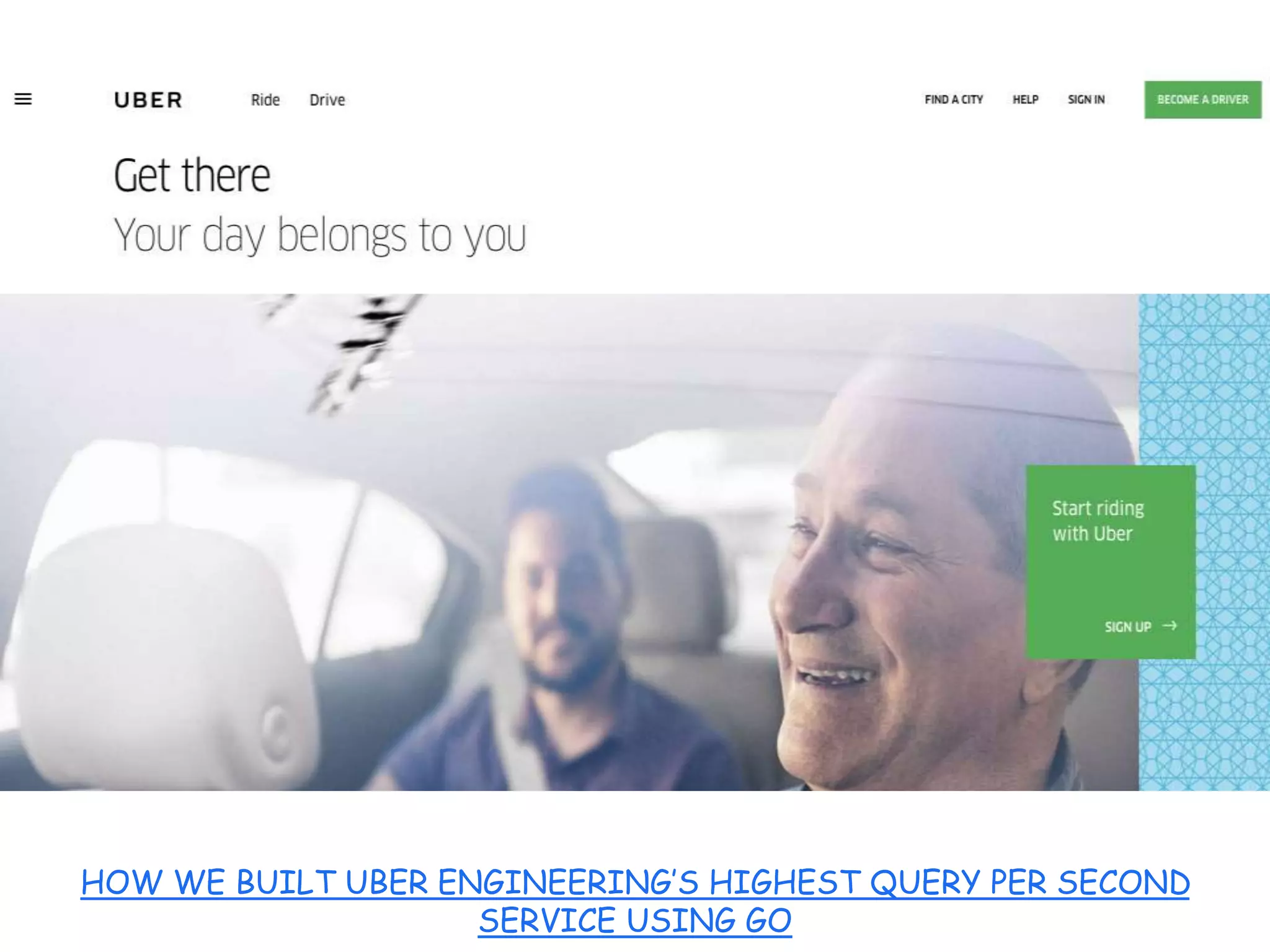 18 HOW WE BUILT UBER ENGINEERING’S HIGHEST QUERY PER SECOND SERVICE USING GO 