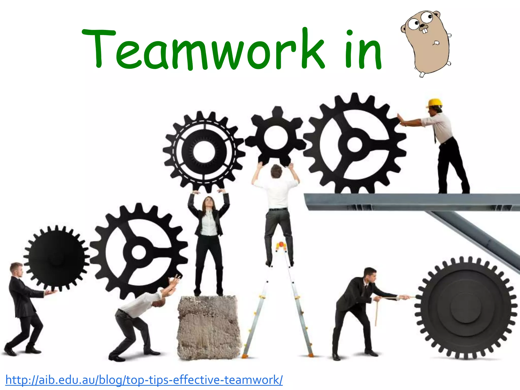 38 Teamwork in http://aib.edu.au/blog/top-tips-effective-teamwork/ 