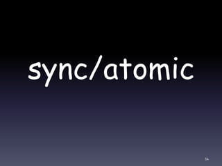 sync/atomic
54
 