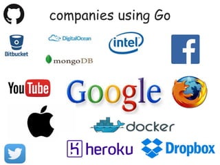 companies using Go
15
 
