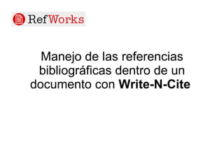 Manejo de las referencias bibliográficas dentro de un documento con  Write-N-Cite   