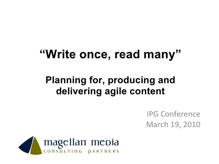 Write once read many ipg conference 2010 