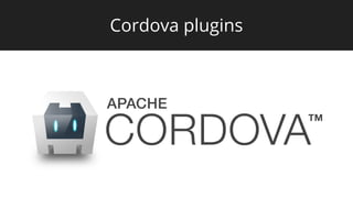 Cordova plugins
 