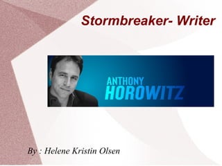 Stormbreaker- Writer ,[object Object]