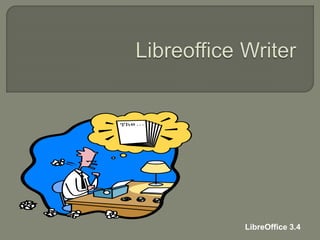 LibreOffice 3.4
 
