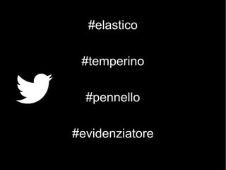 #elastico
#temperino
#pennello
#evidenziatore
 