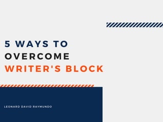 5 Ways to Overcome Writer's Block