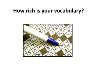 How rich is your vocabulary?