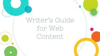 Writer’s Guide
for Web
Content
 