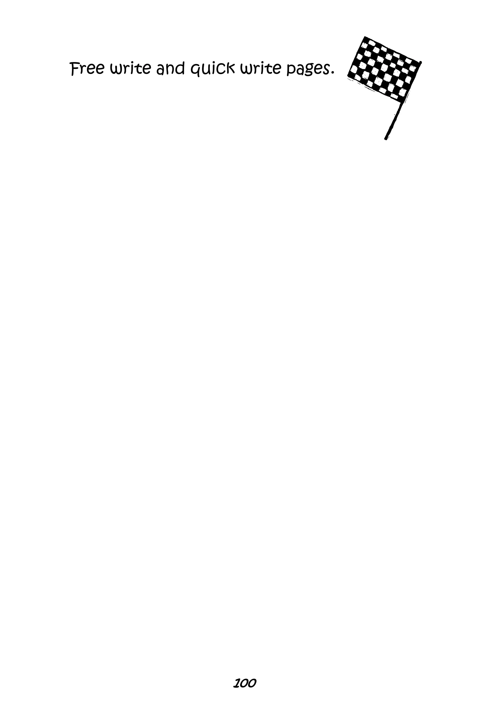100
Free write and quick write pages.
 