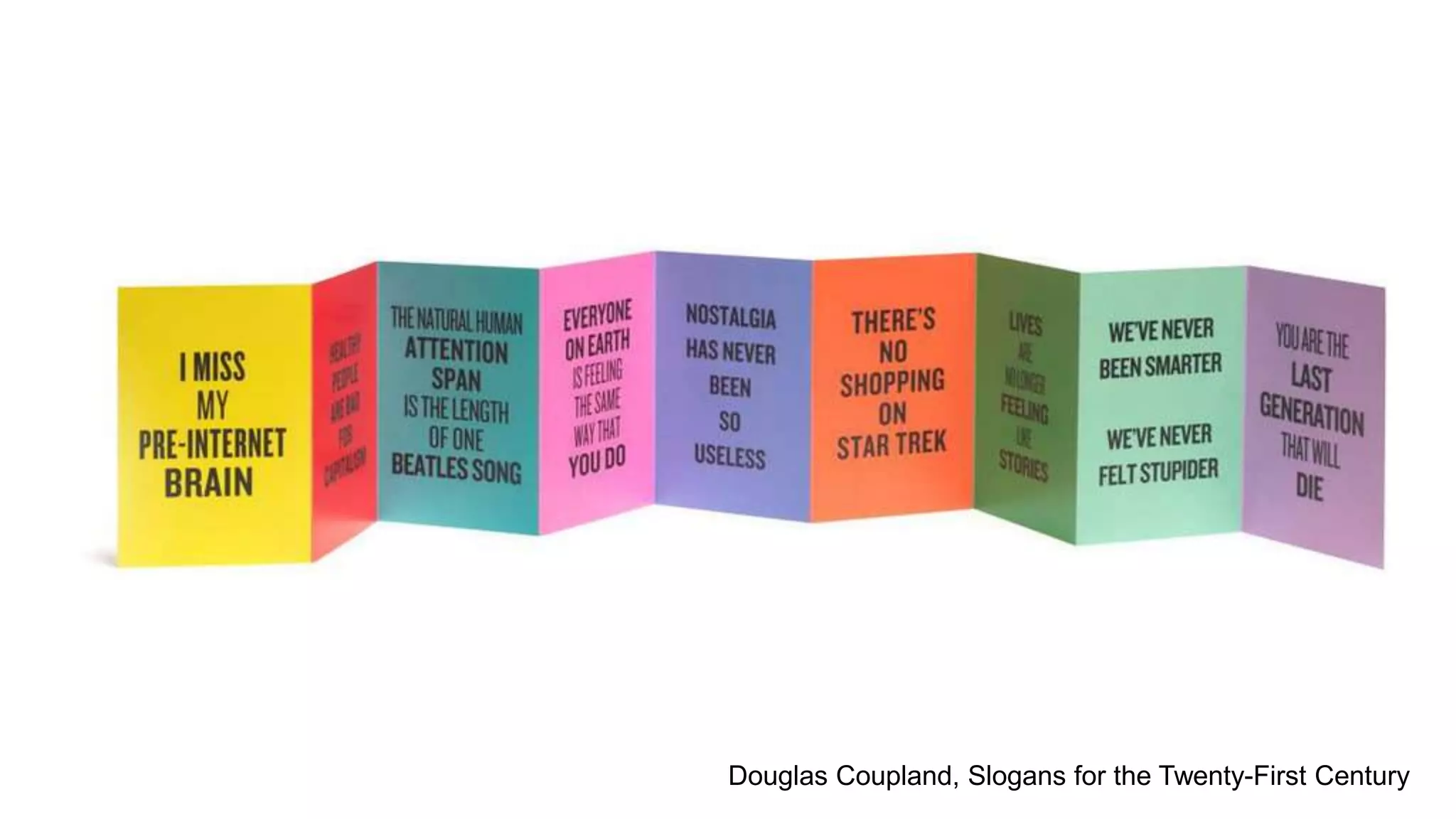 Douglas Coupland, Slogans for the Twenty-First Century
 