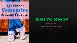 Persuasive Writing: Writeshop 101 (English 8)