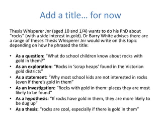 Add a title… for now
Thesis Whisperer Jnr (aged 10 and 1/4) wants to do his PhD about
“rocks” (with a side interest in gol...