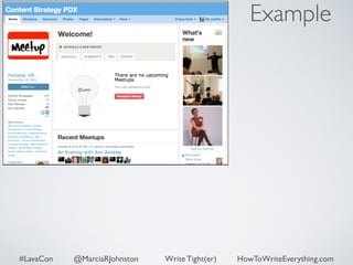 Example 
#LavaCon @MarciaRJohnston Write Tight(er) HowToWriteEverything.com 
 
