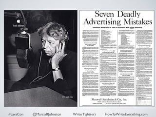 #LavaCon @MarciaRJohnston Write Tight(er) HowToWriteEverything.com 
 