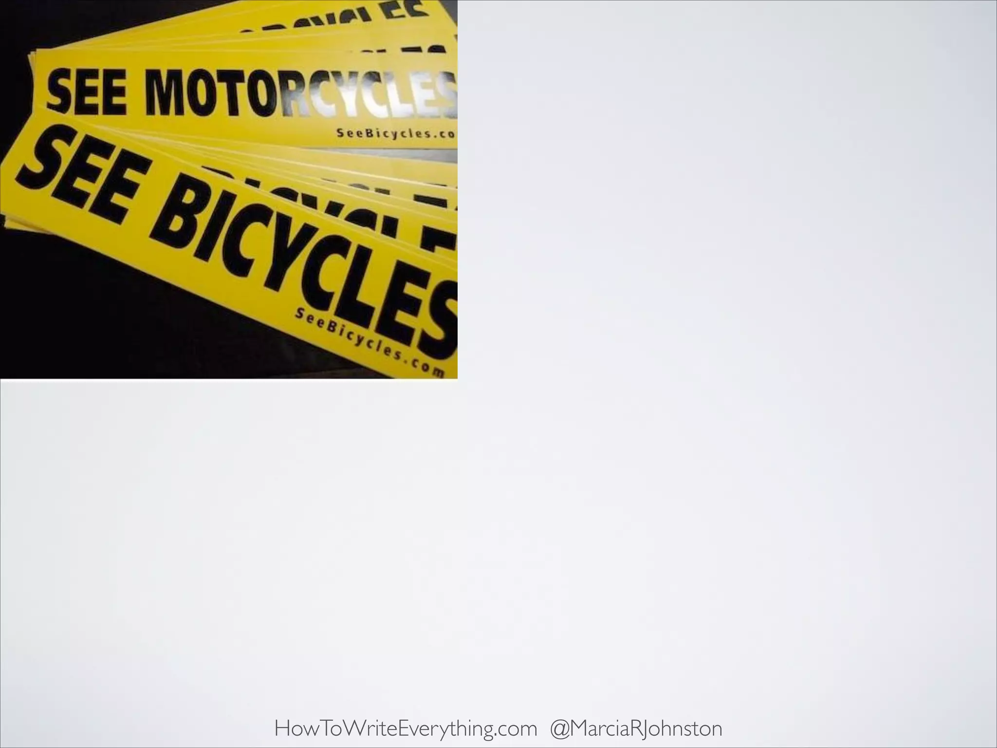 HowToWriteEverything.com @MarciaRJohnston

 