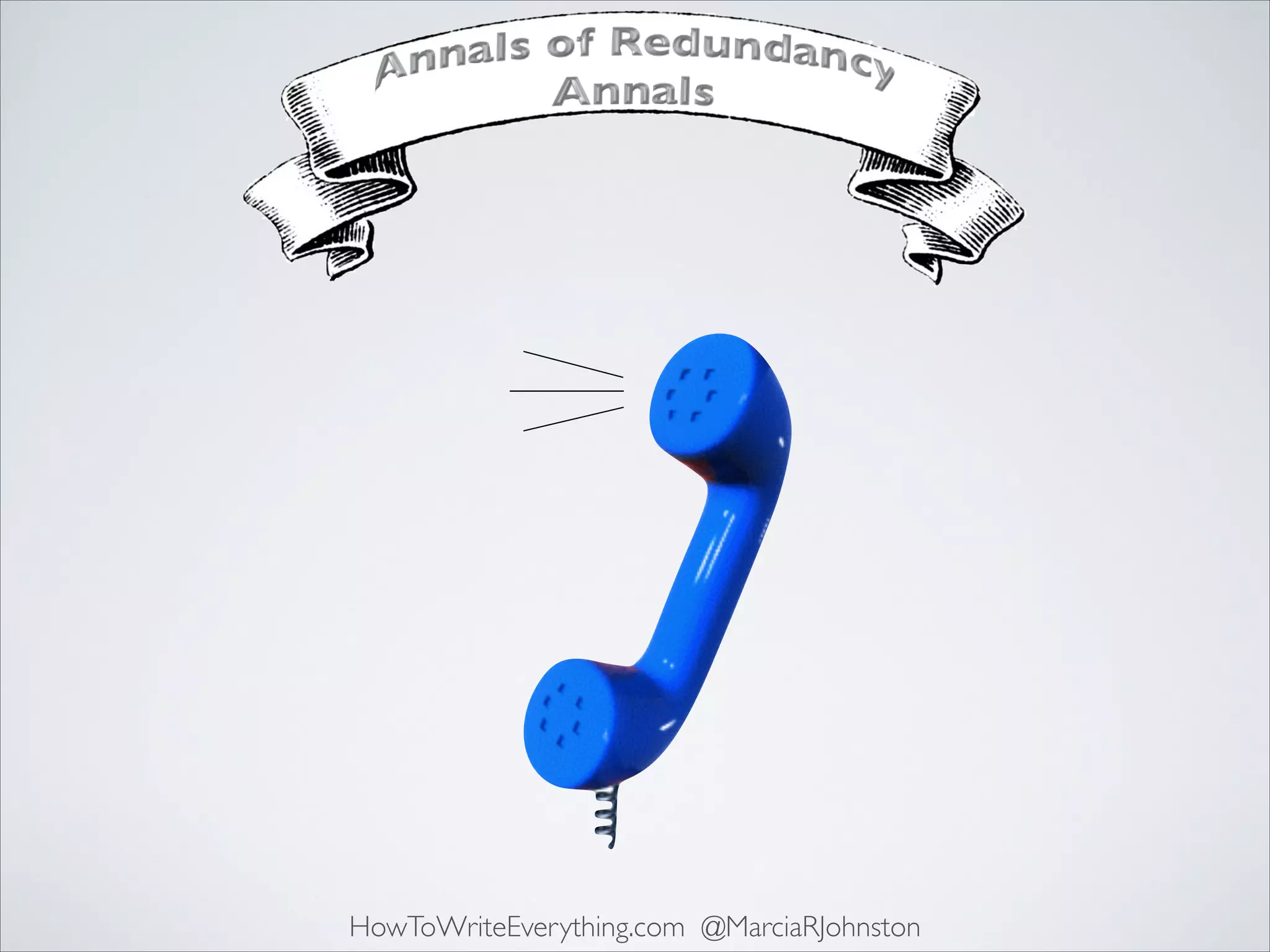 HowToWriteEverything.com @MarciaRJohnston

 