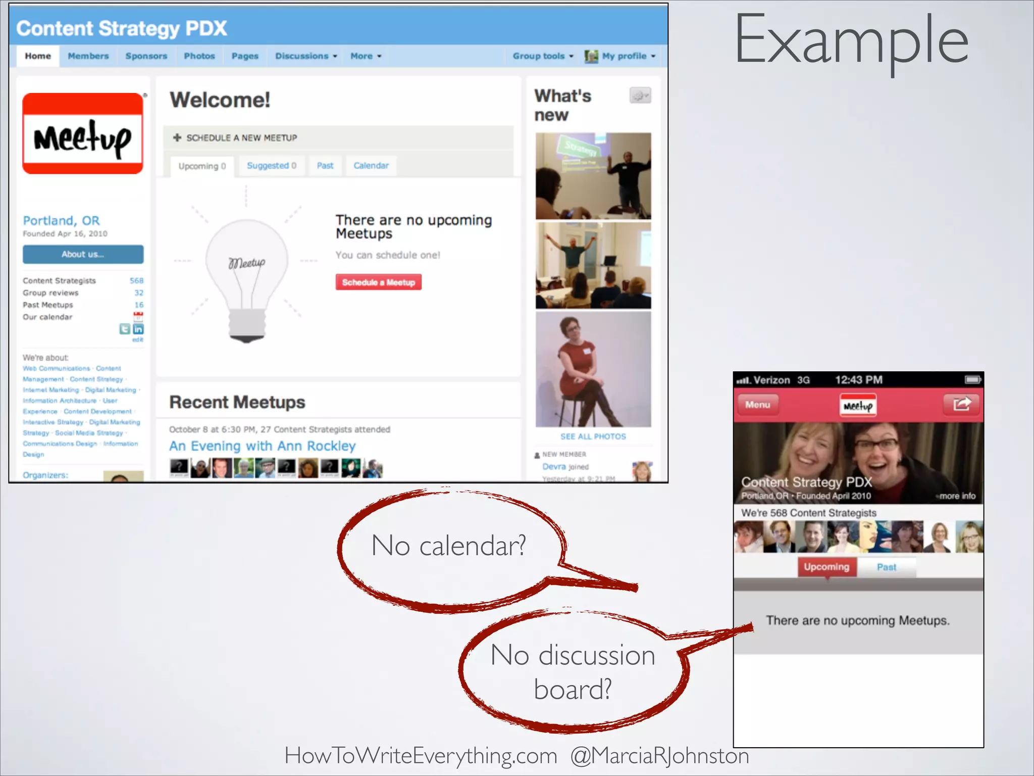 Example

No calendar?
No discussion
board?
HowToWriteEverything.com @MarciaRJohnston

 