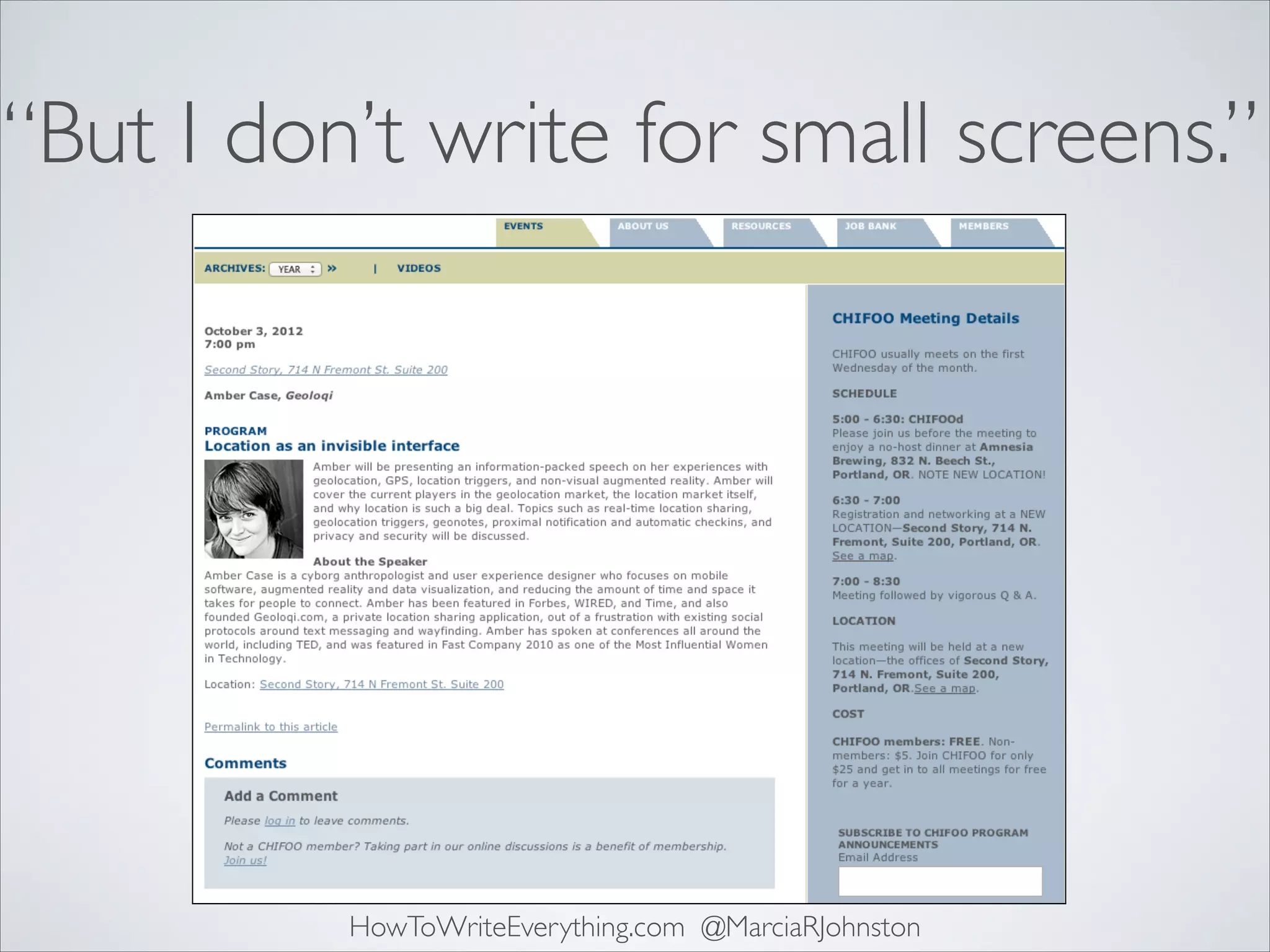 “But I don’t write for small screens.”

HowToWriteEverything.com @MarciaRJohnston

 
