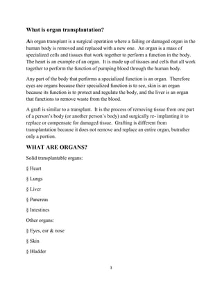 Distributing cadaveric organs .