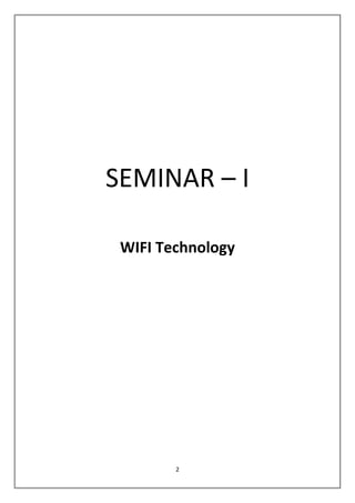 SEMINAR – I
WIFI Technology

2

 