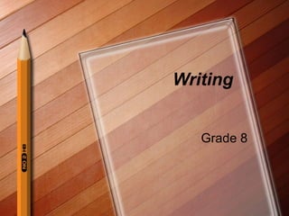 Writing Grade 8 