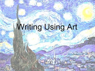 Writing Using Art 